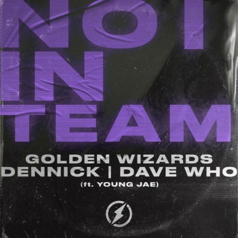 No I In Team ft. DENNICK, Dave Who & Young Jae | Boomplay Music