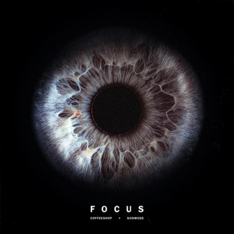 Focus ft. Godmode | Boomplay Music