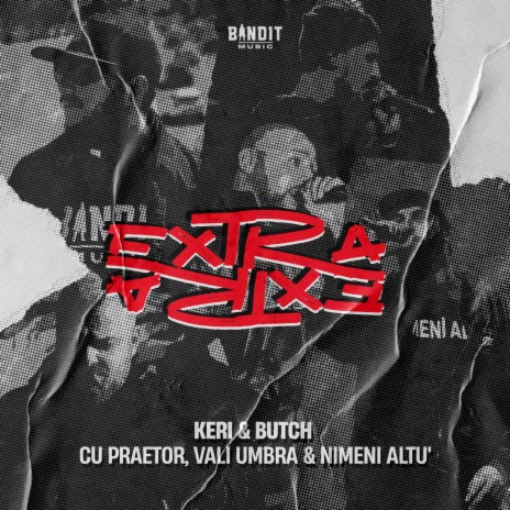 Extra Extra ft. Butch, Praetor, Vali Umbră & Nimeni Altu’ | Boomplay Music