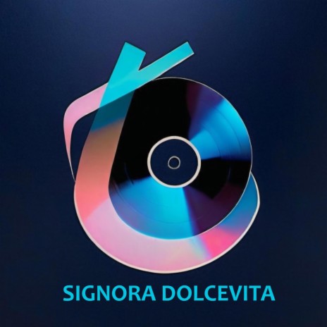 Signora Dolcevita | Boomplay Music