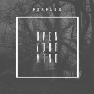 Open Your Mind