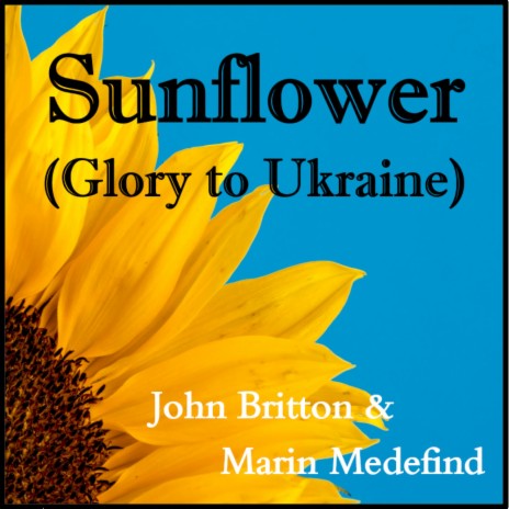 Sunflower (Glory to Ukraine) ft. Marin Medefind | Boomplay Music
