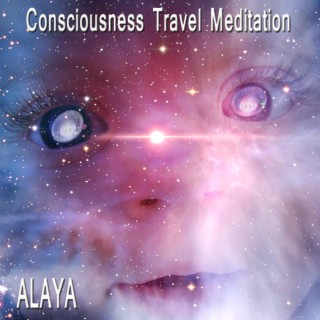 Consciousness Travel Meditation