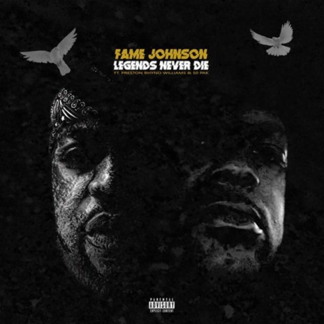 Legends Never Die ft. 50 Pak & Preston Rhyno Williams | Boomplay Music