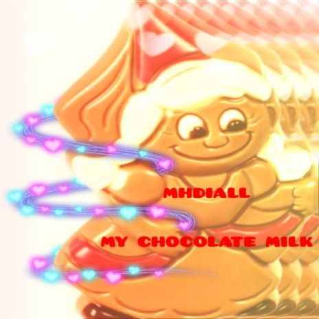 My Chocolate Milk | Boomplay Music
