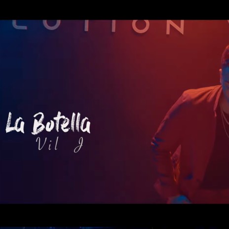 La Botella | Boomplay Music