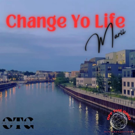 Change Yo Life | Boomplay Music