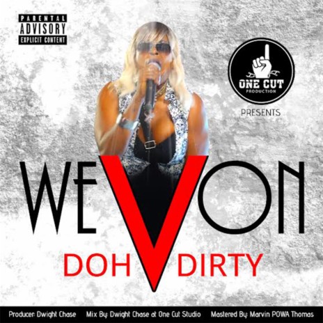 Wevon Doh Dirty | Boomplay Music