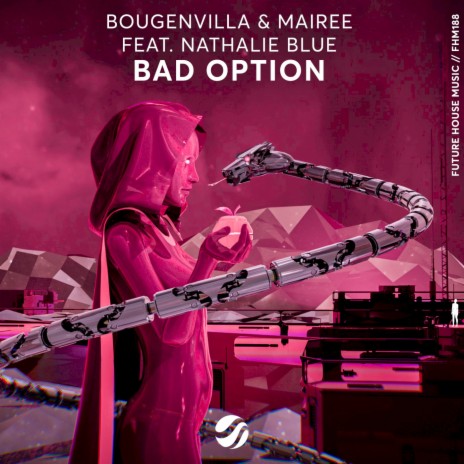 Bad Option (Original Mix) ft. Mairee & Nathalie Blue | Boomplay Music