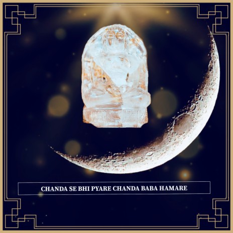Chanda Se Bhi Pyare Chanda Baba Hamare | Boomplay Music