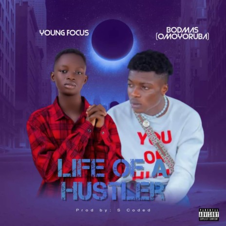 Life of a hustler ft. Young Focus | Boomplay Music