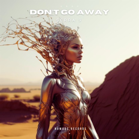 Don't Go Away | Boomplay Music