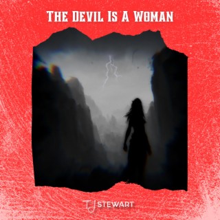 The Devil Is A Woman