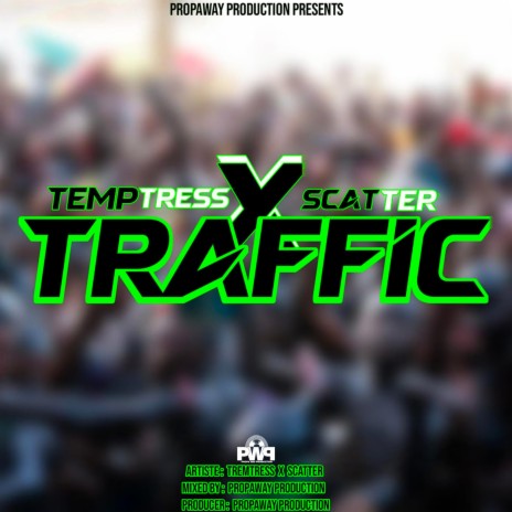 Traffic ft. Temptress & Scatter