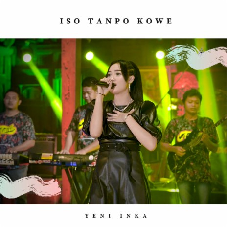 Iso Tanpo Kowe | Boomplay Music