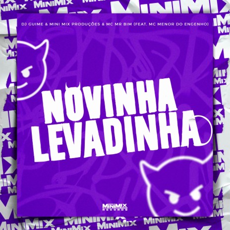 Novinha Levadinha ft. Mini Mix Produções | Boomplay Music