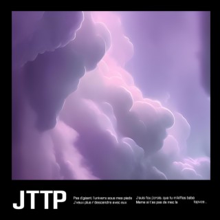 JTTP lyrics | Boomplay Music