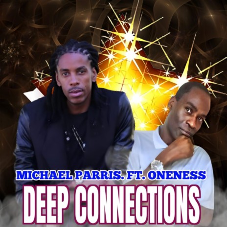 Deep Connections ft. Oneness | Boomplay Music