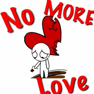 No More Love