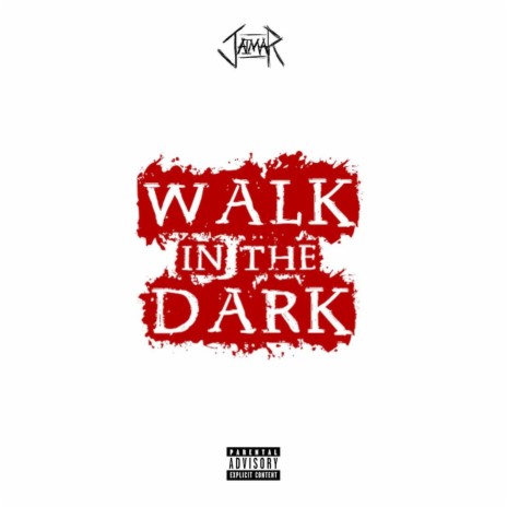 walk in the dark