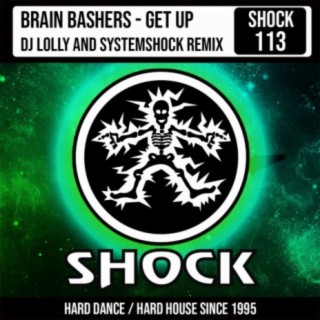 Get Up (DJ Lolly & SystemShock Remix)