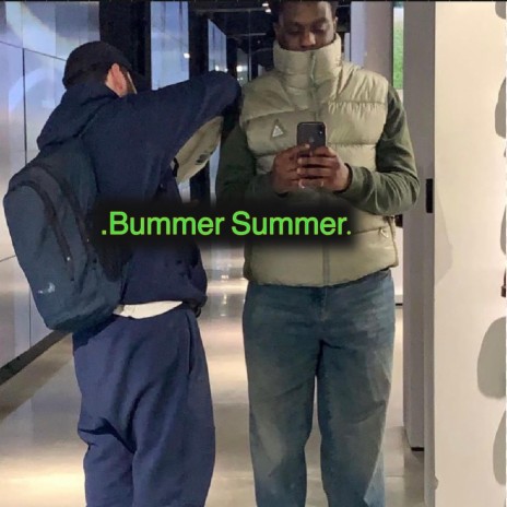 Bummer Summer | Boomplay Music