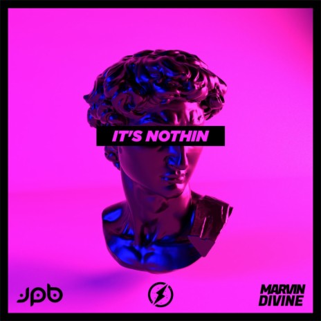 It's Nothin ft. Marvin Divine | Boomplay Music