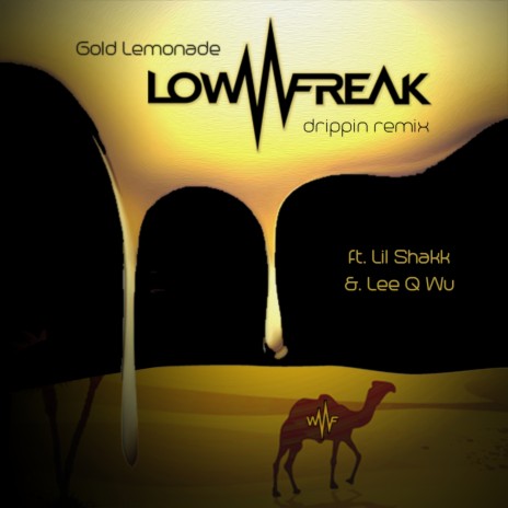 Drippin (Lowfreak Remix) ft. LIL SHAKK & Lee Q Wu | Boomplay Music