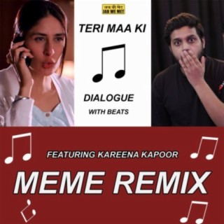 Teri Maa Ki (feat. Kareena Kapoor) [Dialogue With Beats]