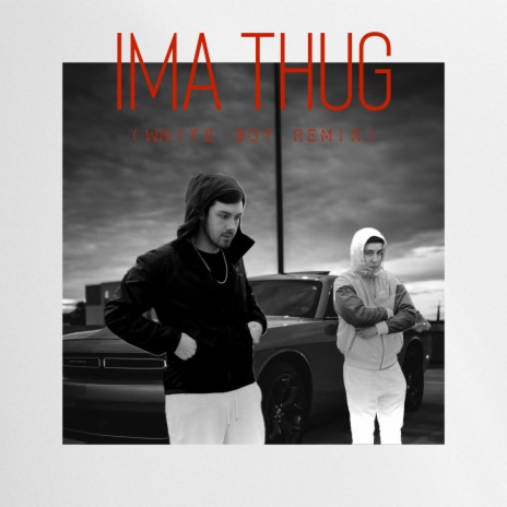 Ima Thug (White Boy Remix) ft. Slim Brunton