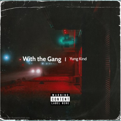 With the Gang | Boomplay Music