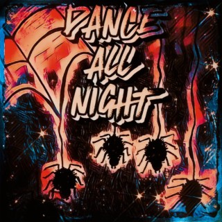 DANCE ALL NIGHT