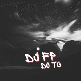 DJ FP DO TC