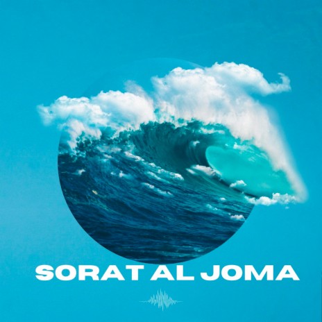 Sorat Al Joma | Boomplay Music