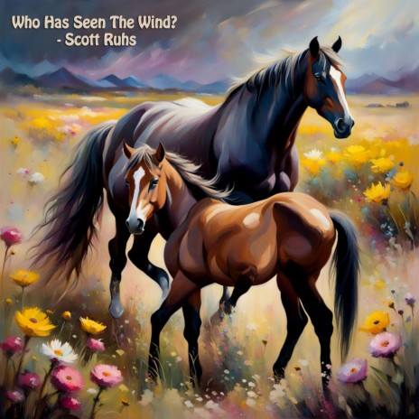 Who Has Seen The Wind? | Boomplay Music