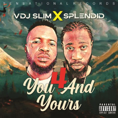 4 You And Yours ft. Splendid | Boomplay Music