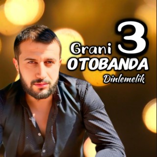 OTOBANDA DİNLEMELİK GRANİ 3