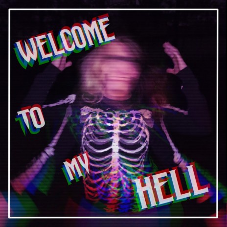 Welcome to My Hell | Boomplay Music