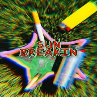 Sun Breakin (prod. ERLAX)