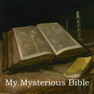 My Mysterious Bible