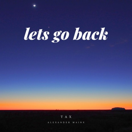 Lets go back (Radio Edit) | Boomplay Music