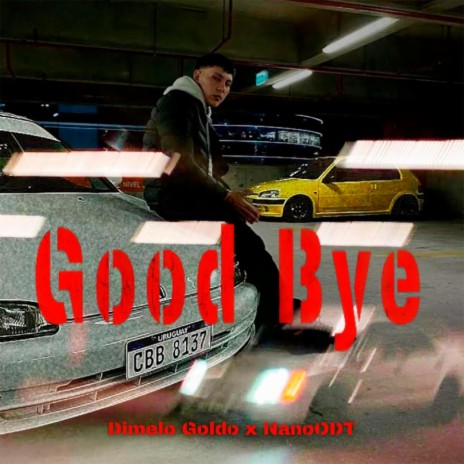 Good Bye | Boomplay Music