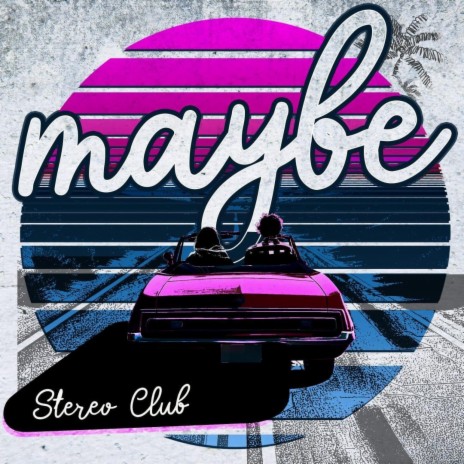 Maybe | Boomplay Music