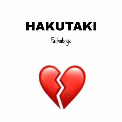 Hakutaki | Boomplay Music
