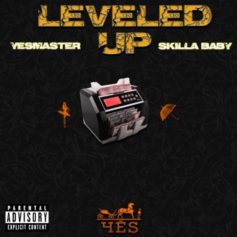 Leveled Up ft. Skilla Baby | Boomplay Music