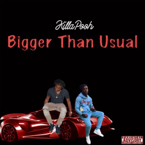 Bigger Than Usual | Boomplay Music