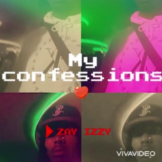 Zay Izzy (My Confessions)