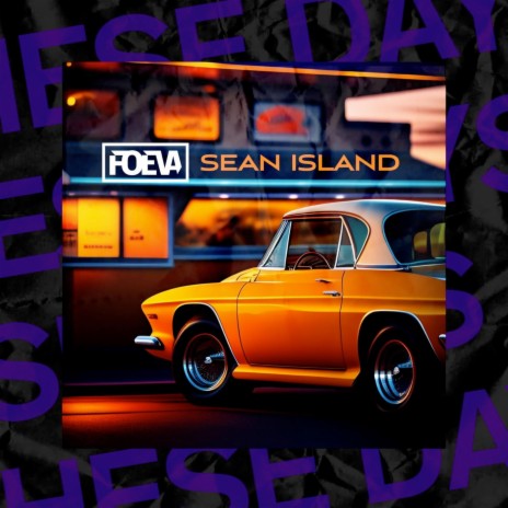 These Days ft. Sean Island