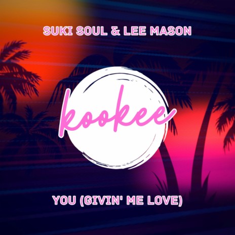 You (Givin' Me Love) (Radio Edit) ft. Lee Mason