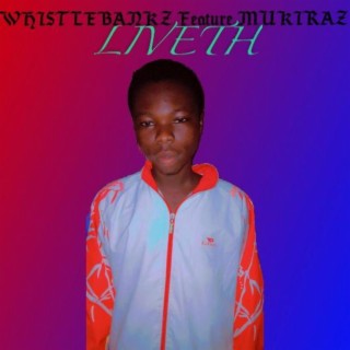 LIVETH (feat. Mukiraz)